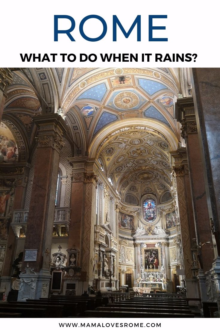 Interior of church with overlay text what to do in Rome when it rains