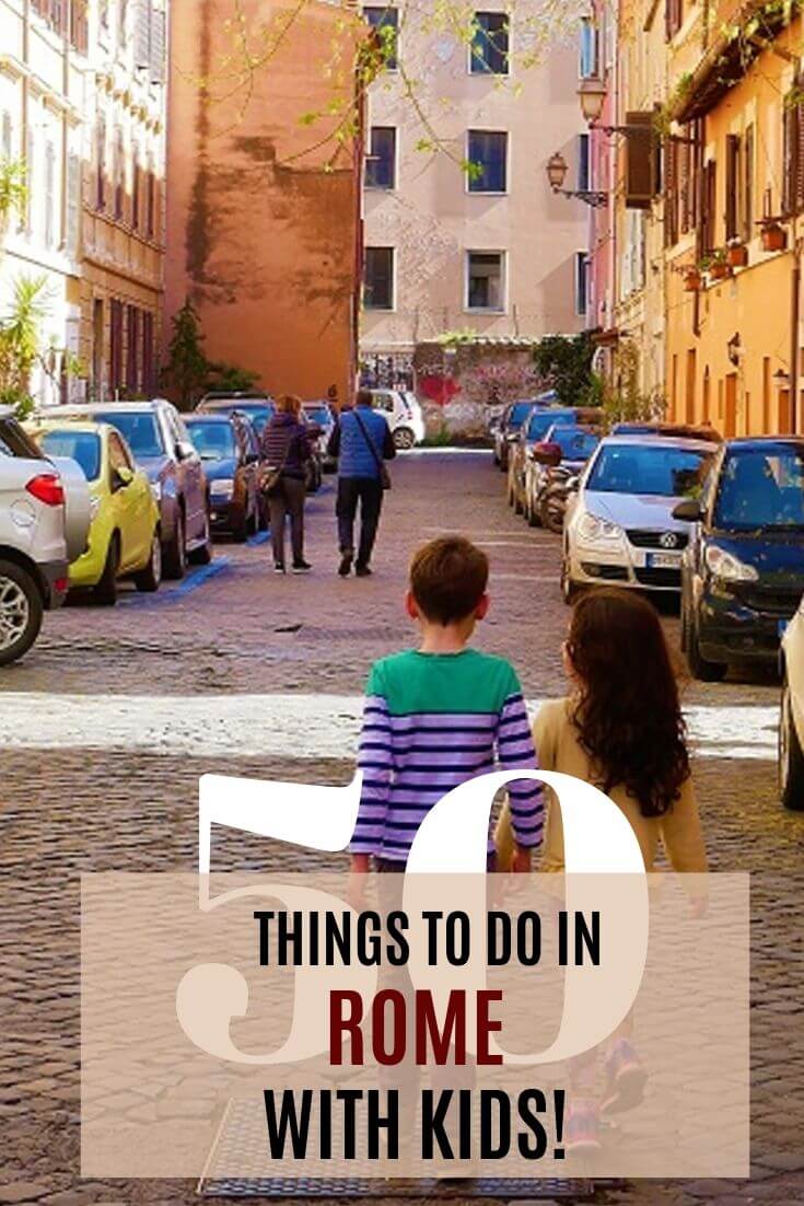 Photo of children in Rome with overlay text: 50+ thing to do in Rome with kids