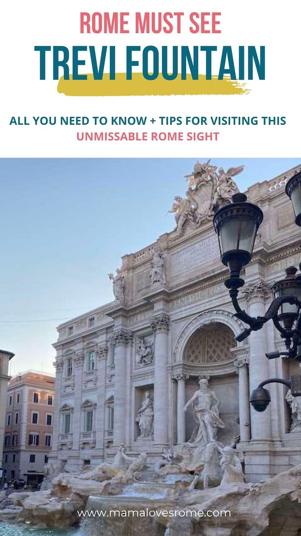 Image of Rome Trevi fountain with overlay text: Rome must see, trevi fountains, all you ned to know + tips for visiting this unmissable Rome sight