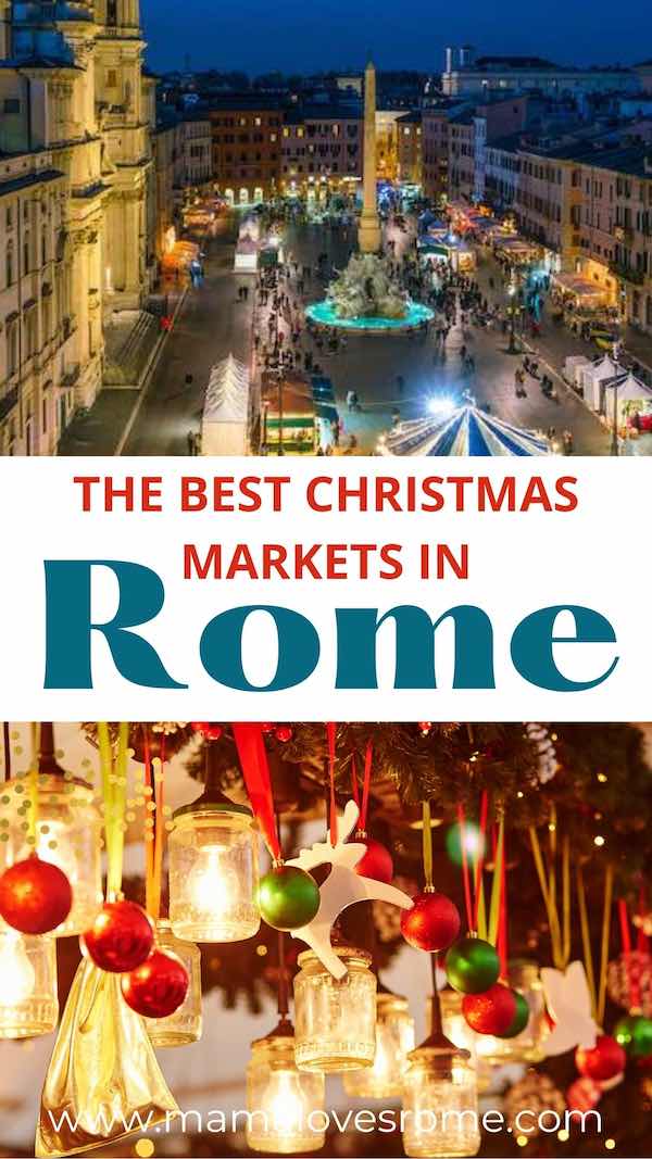 Photo collage of Piazza Navona Market and Christmas decoration with text The Best Christmas markets in Rome'
