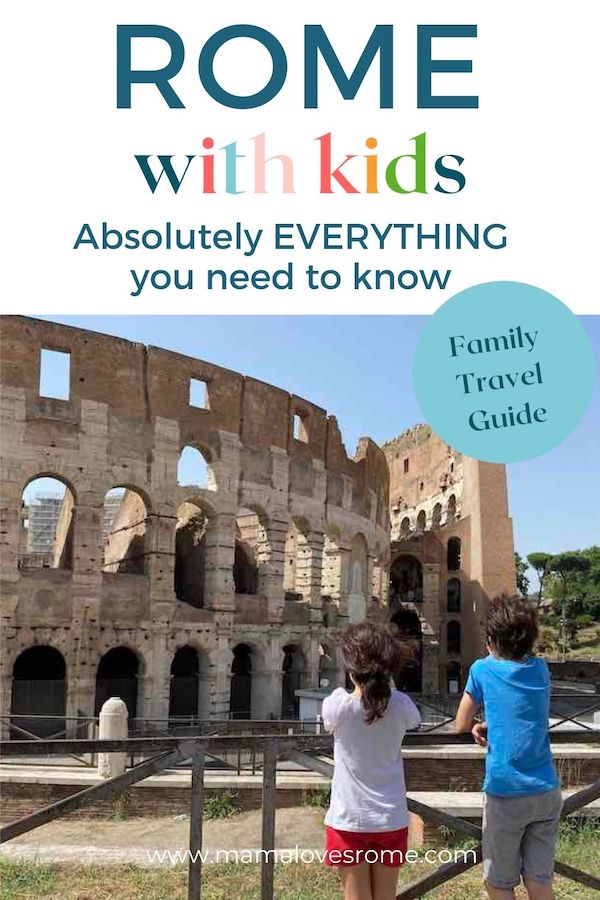 Two children at Rome Colosseum with text: Rome with kids: Absolutely everything you need to know, family travel guide