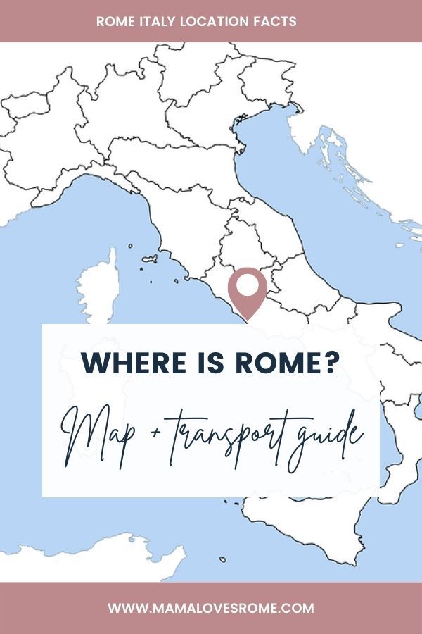 Map of Italy with map pin showing Rome and text: where is Rome? Map + transport guide