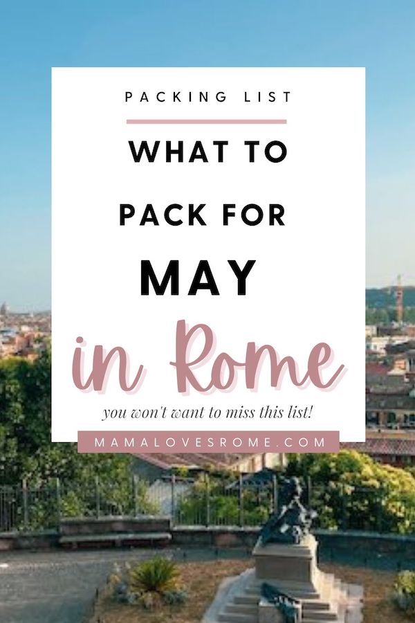 View of Rome on sunny day with text saying: packing list, what to pack for May in Rome, you won't want to miss this list