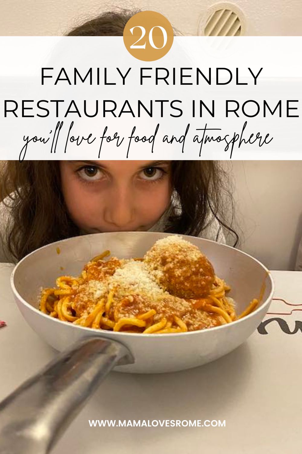 My daugter in Rome restaurants with food and text: 20 family friendly restaurants in Rome you'll love for food and atmosphere