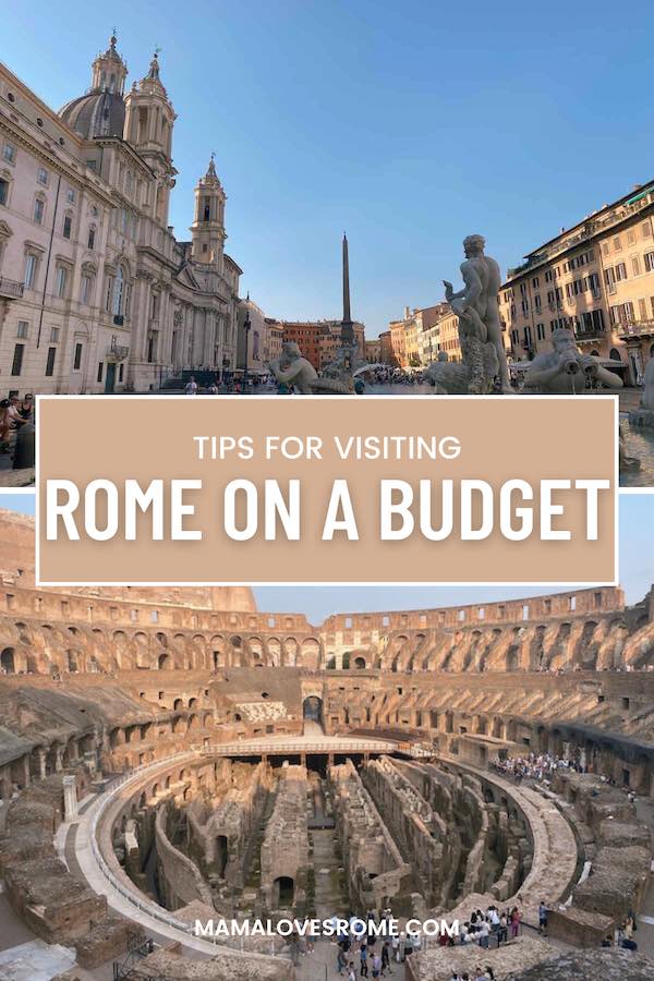 Photo of Piazza Navona (Rome) and the inside of the Roman Colosseum with overlay text: tips for visiting Rome on a budget