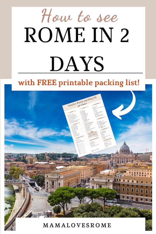 image of Rome with text: how to see Rome in 2 days, with free printable packing list